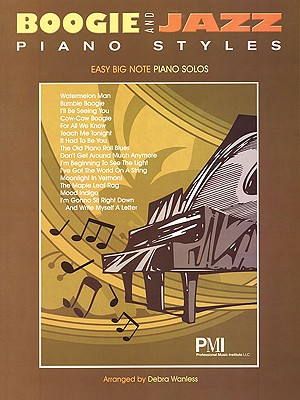 Boogie and Jazz Piano Styles: Easy Big Note Piano Pieces - Wanless, Debra