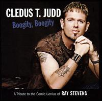 Boogity Boogity: A Tribute to the Comic Genius of Ray Stevens - Cledus T. Judd