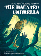 Book 1: The Haunted Umbrella