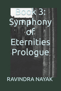 Book 3: Symphony of Eternities Prologue