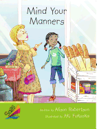 Book 4: Mind Your Manners: Leveled Reader Emerald Grades 4-5