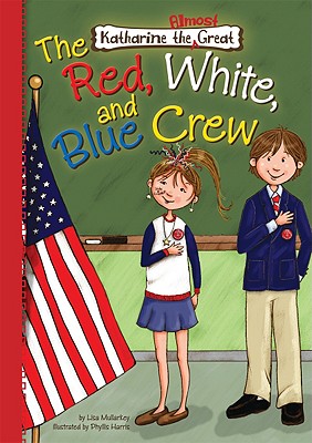 Book 5: The Red, White, and Blue Crew - Mullarkey, Lisa
