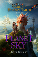 Book 6 Planet Sky: Worlds of Hidden Earth