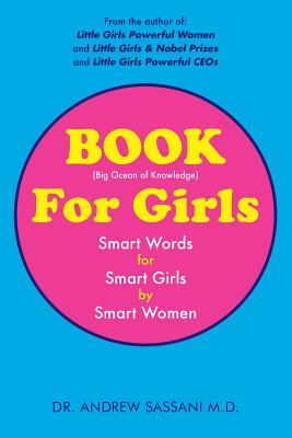 BOOK For Girls: Smart Words for Smart Girls by Smart Women - Sassani, Andrew