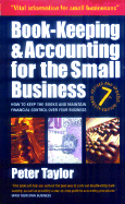 Book-Keeping & Accounting for the Small Business, 7th Edition: How to Keep the Books and Maintain Financial Control Over Your Business