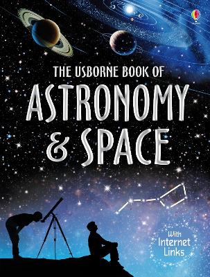 Book of Astronomy and Space - Alastair Smith, and Miles, Lisa
