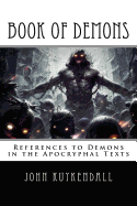 Book of Demons: References to Demons in the Apocryphal Texts