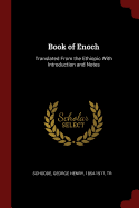 Book of Enoch: Translated From the Ethiopic With Introduction and Notes