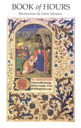 Book of Hours: Illuminations by Simon Marmion