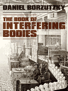 Book of Interfering Bodies