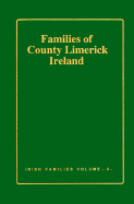 Book of Irish Families: Families of County Limerick, Ireland: Great and Small