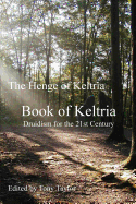 Book of Keltria: Druidism for the 21st Century
