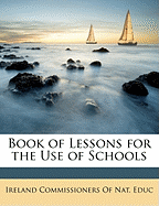 Book of Lessons for the Use of Schools