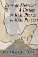 Book of Mormon: A History of Real People in Real Places