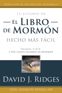 Book of Mormon Made Easier #1-Spanish