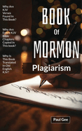 Book Of Mormon Plagiarism: Parts Of The KJV Bible Were Plagiarized