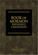 Book of Mormon Reference Companion - Largey, Dennis L