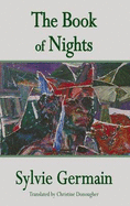 Book of Nights - Germain, Sylvie, and Donougher, Christine (Translated by)