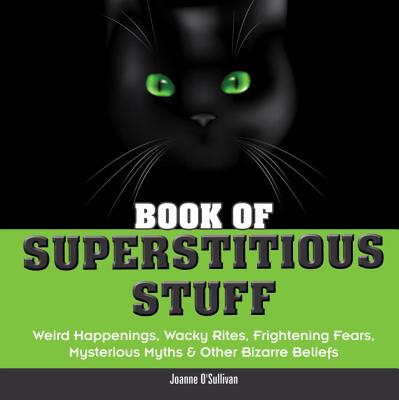Book of Superstitious Stuff - O'Sullivan, Joanne