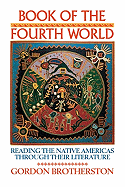 Book of the Fourth World: Reading the Native Americas Through Their Literature