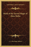 Book of the Sacred Magic of Abra-Melin