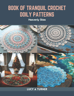 Book of Tranquil Crochet Doily Patterns: Heavenly Skies