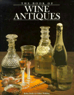 Book of Wine Antiques - Butler, Robin, and Walkling, Gillian