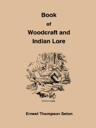 Book of Woodcraft and Indian Lore