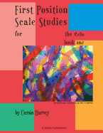 Book One First Position Scale Studies for the Cello