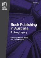 Book Publishing in Australia: A Living Legacy