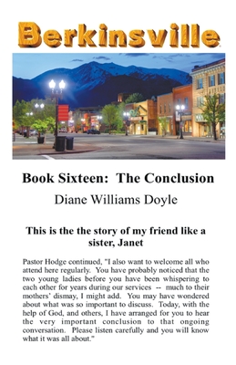 Book Sixteen: The Conclusion - Doyle, Diane Williams
