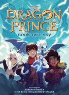 Book Two: Sky (the Dragon Prince #2): Volume 2