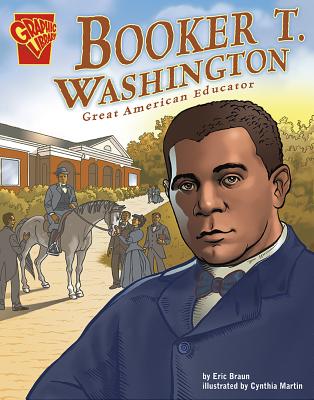 Booker T. Washington: Great American Educator - Braun, Eric