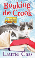 Booking the Crook: A Bookmobile Cat Mystery