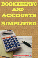 Bookkeeping and Accounts Simplified