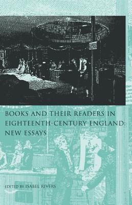Books and Their Readers in 18th Century England: Volume 2 New Essays - Rivers, Isabel (Editor)