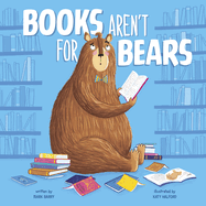 Books Aren't for Bears