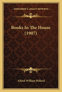 Books in the House (1907)
