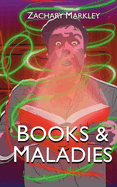 Books & Maladies