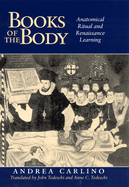 Books of the Body: Anatomical Ritual and Renaissance Learning