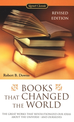 Books that Changed the World - Downs, Robert B