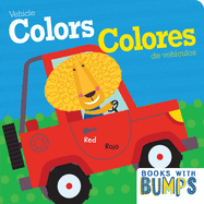 Books with Bumps: Vehicle Colors/Colores de Vehculos