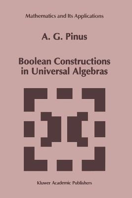 Boolean Constructions in Universal Algebras - Pinus, A.G.