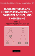 Boolean Models and Methods in Mathematics, Computer Science, and Engineering - Crama, Yves (Editor), and Hammer, Peter L (Editor), and Yves, Crama (Editor)