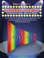 Boom Boom! Boomwhackers on Broadway (for Boomwhackers Musical Tubes): For Boomwhackers(r) Musical Tubes, Book & CD