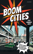 Boom Cities: Architect Planners and the Politics of Radical Urban Renewal in 1960s Britain