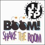 Boom! Shake the Room
