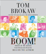 Boom!: Voices of the Sixties Personal Reflections on the '60s and Today