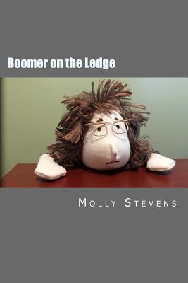 Boomer on the Ledge - Stevens, Molly