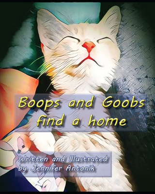 Boops and Goobs find a home - Antonik, Jennifer